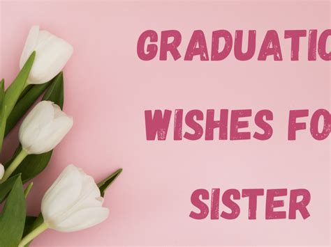 congrats sister|Happy Graduation Quotes for Sister with Congratulations Wishes.